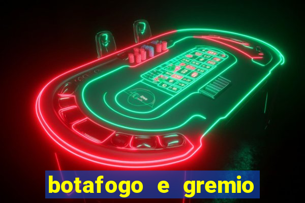 botafogo e gremio ao vivo hd